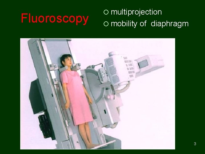 Fluoroscopy ¡ multiprojection ¡ mobility of diaphragm 3 