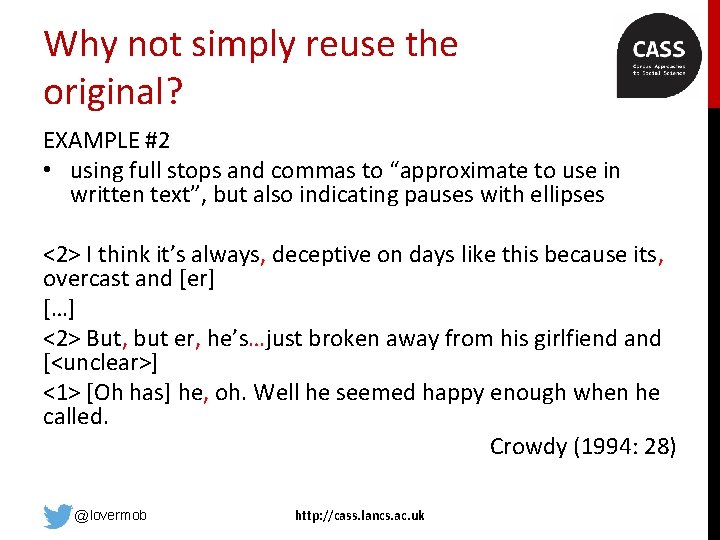 Why not simply reuse the original? EXAMPLE #2 • using full stops and commas