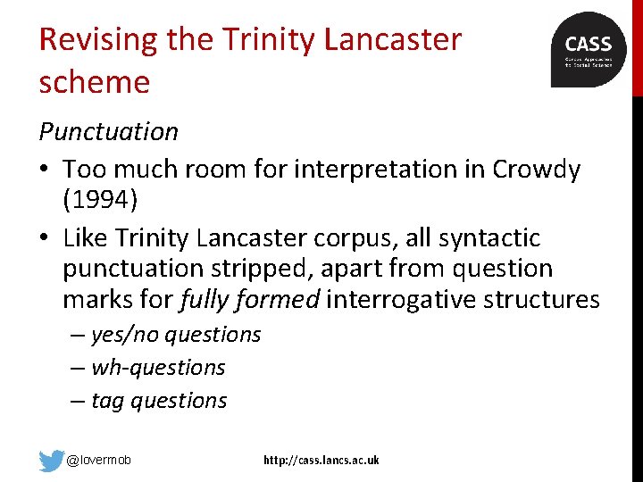 Revising the Trinity Lancaster scheme Punctuation • Too much room for interpretation in Crowdy