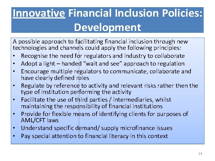 Innovative Financial Inclusion Policies: Development A possible approach to facilitating financial inclusion through new