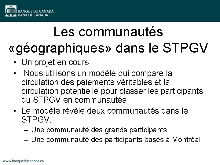 Les communautés «géographiques» dans le STPGV • Un projet en cours • Nous utilisons