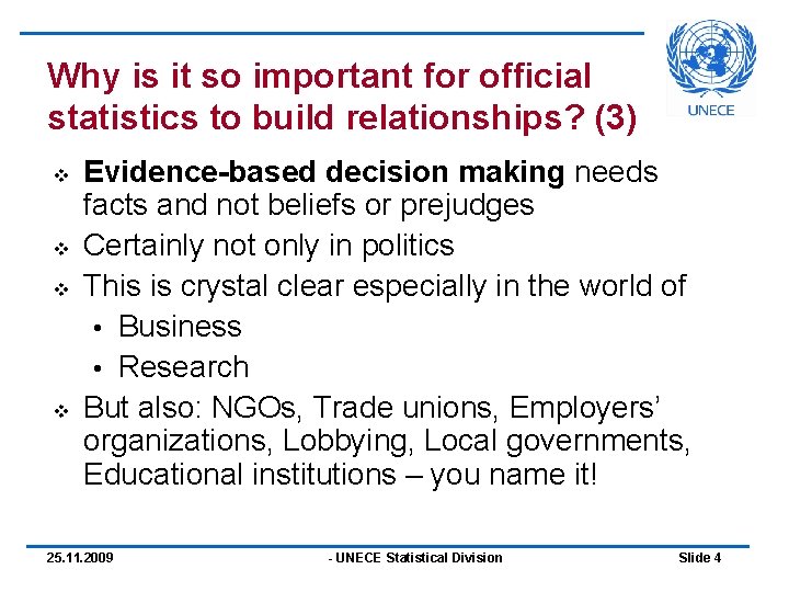 Why is it so important for official statistics to build relationships? (3) v v