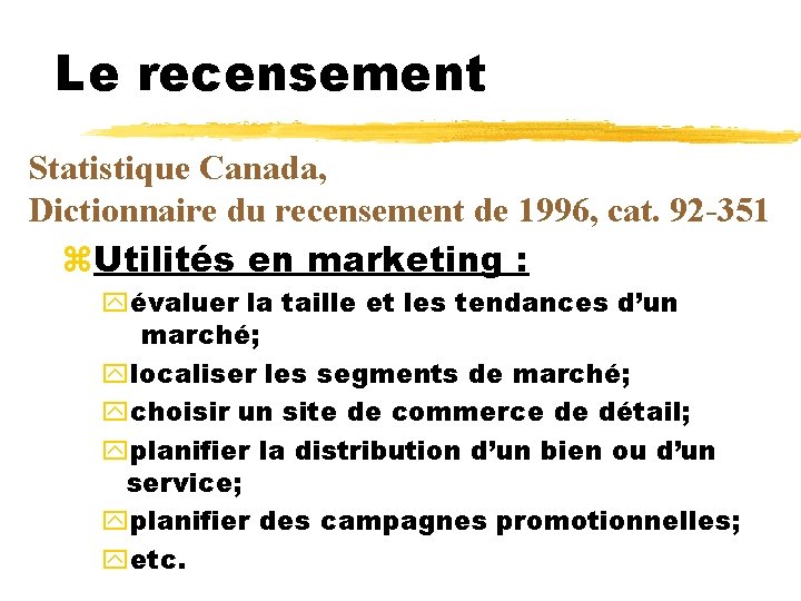 Le recensement Statistique Canada, Dictionnaire du recensement de 1996, cat. 92 -351 z. Utilités