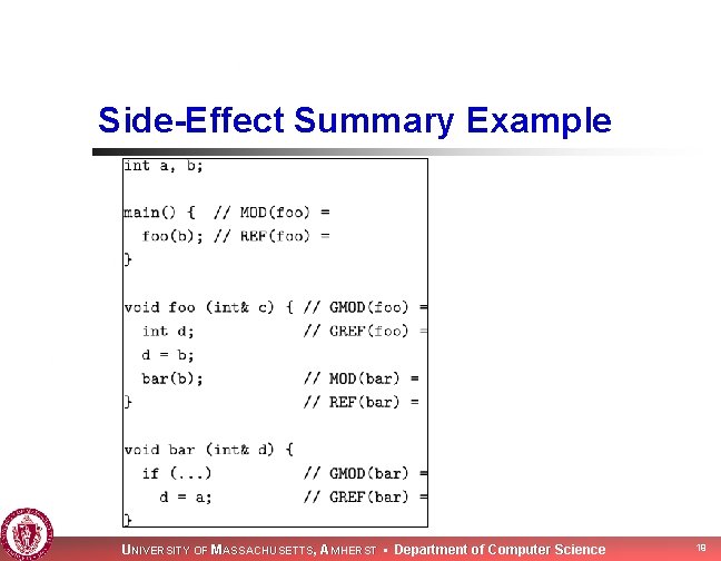 Side-Effect Summary Example UNIVERSITY OF MASSACHUSETTS, AMHERST • Department of Computer Science 19 