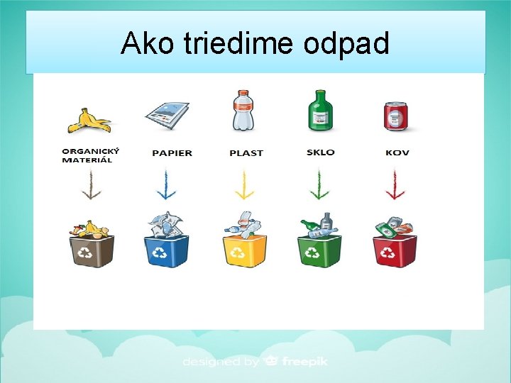 Ako triedime odpad 