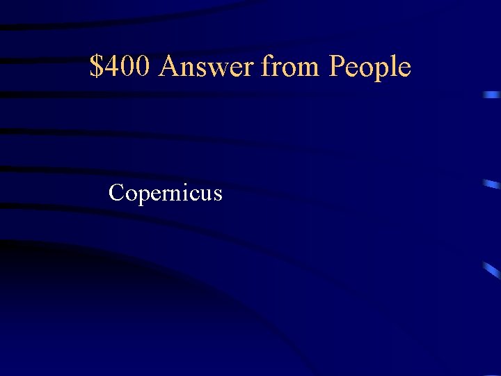 $400 Answer from People Copernicus 