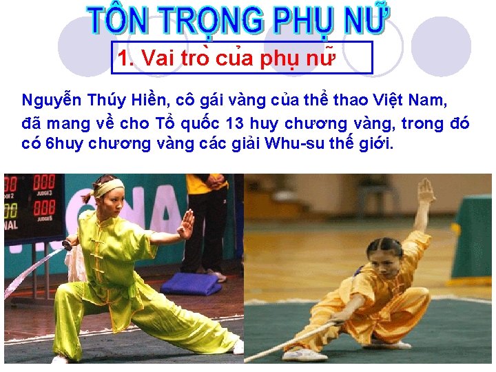 1. Vai tro cu a phu nư Nguyễn Thúy Hiền, cô gái vàng của