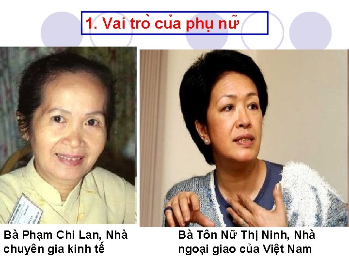 1. Vai tro cu a phu nư Bà Phạm Chi Lan, Nhà chuyên gia