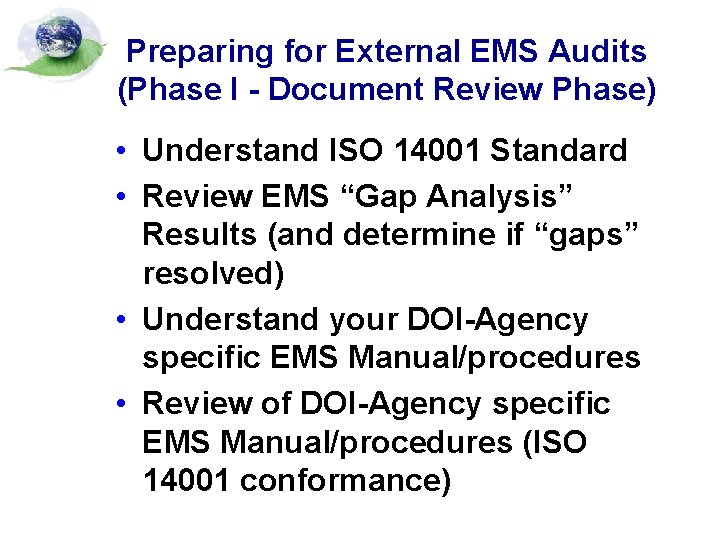 Preparing for External EMS Audits (Phase I - Document Review Phase) • Understand ISO