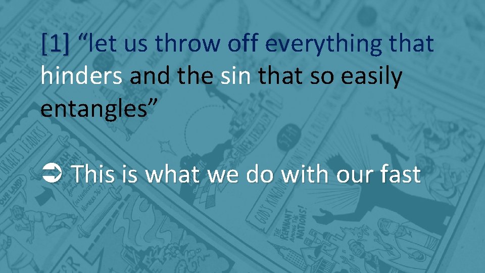 [1] “let “ us throw off everything that hinders and the sin that so