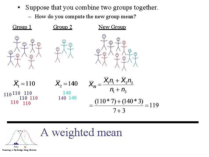  • Suppose that you combine two groups together. – How do you compute