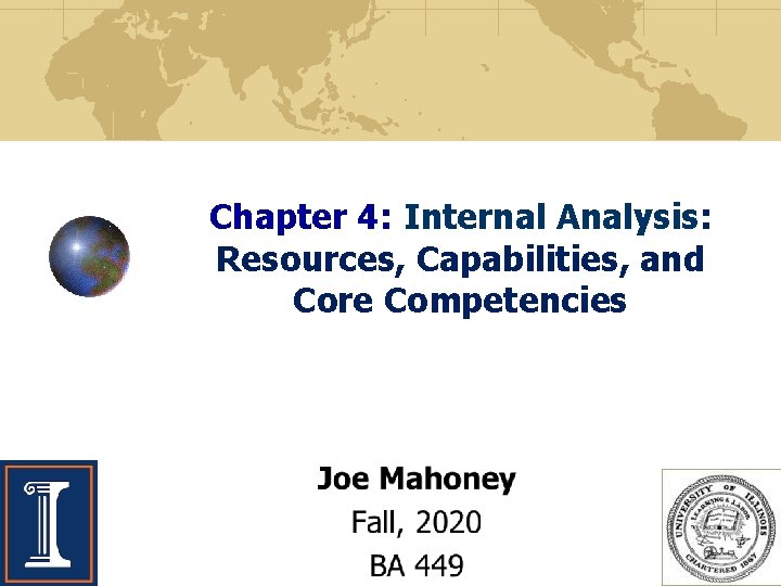 Chapter 4: Internal Analysis: Resources, Capabilities, and Core Competencies 
