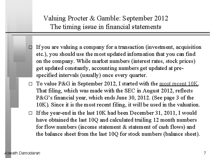 Valuing Procter & Gamble: September 2012 The timing issue in financial statements � �