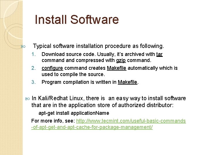 Install Software Typical software installation procedure as following. 1. Download source code. Usually, it’s