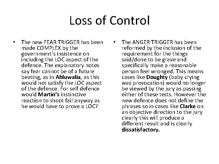 Loss of Control • The new FEAR TRIGGER has been made COMPLEX by the