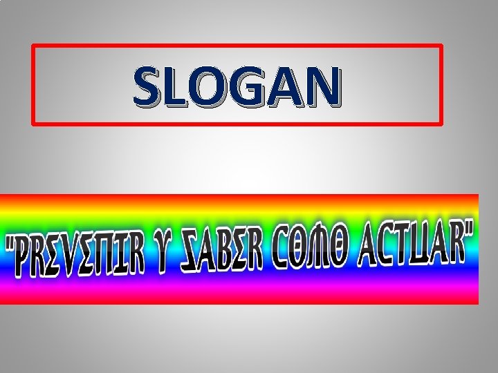 SLOGAN 