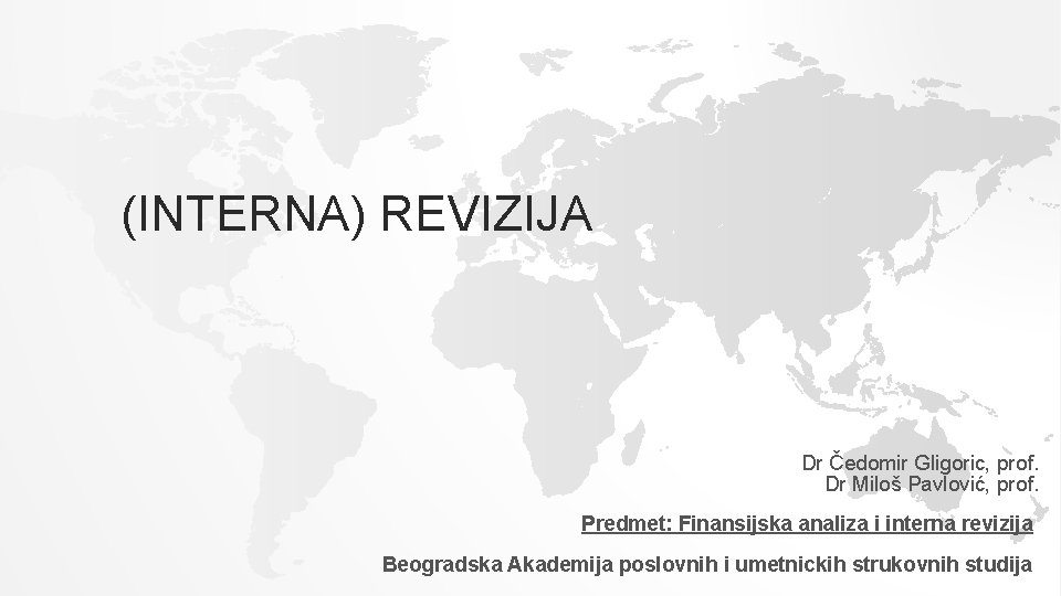 (INTERNA) REVIZIJA Dr Čedomir Gligoric, prof. Dr Miloš Pavlović, prof. Predmet: Finansijska analiza i