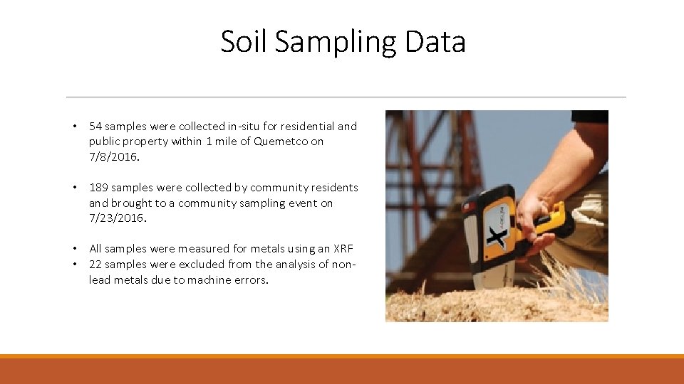 Soil Sampling Data • 54 samples were collected in-situ for residential and public property
