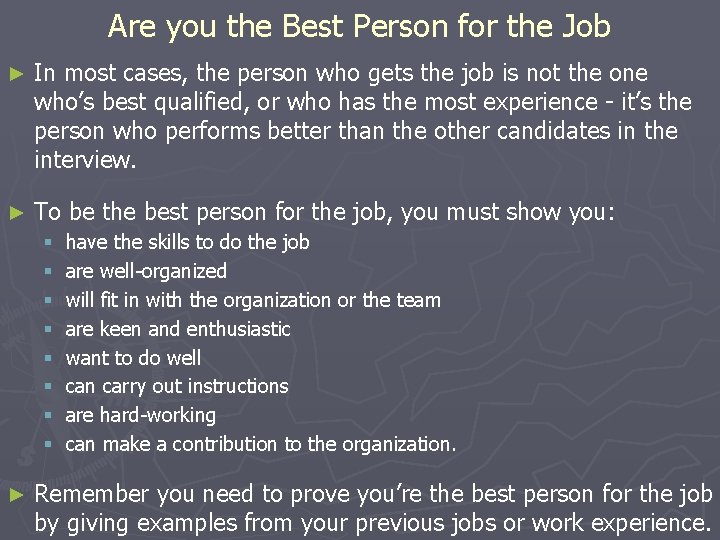 Are you the Best Person for the Job ► In most cases, the person