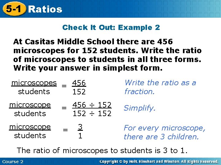 5 -1 Ratios Check It Out: Example 2 At Casitas Middle School there are