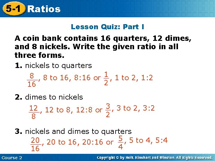 5 -1 Ratios Insert Lesson Title Here Lesson Quiz: Part I A coin bank