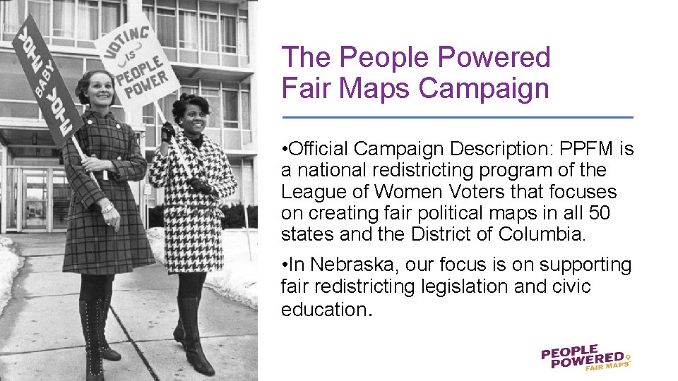 The People Powered Fair Maps Campaign • Official Campaign Description: PPFM is a national