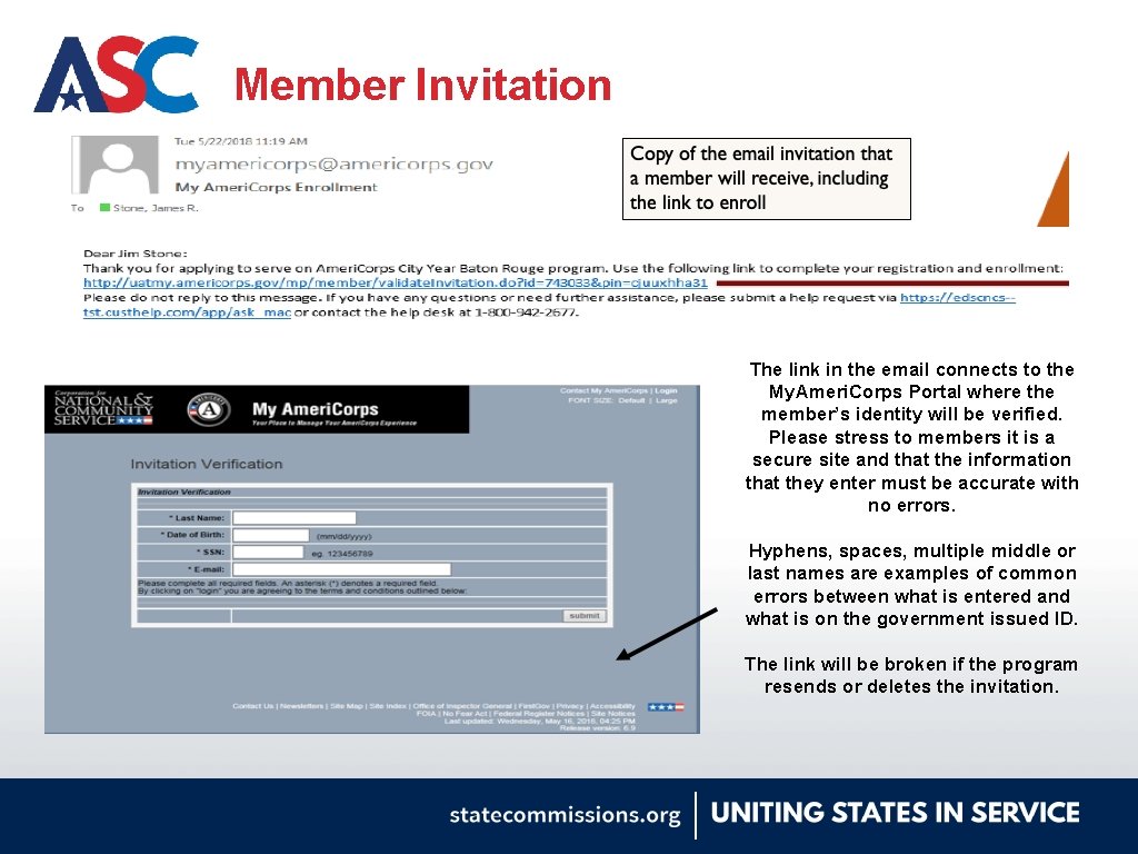 Member Invitation The link in the email connects to the My. Ameri. Corps Portal