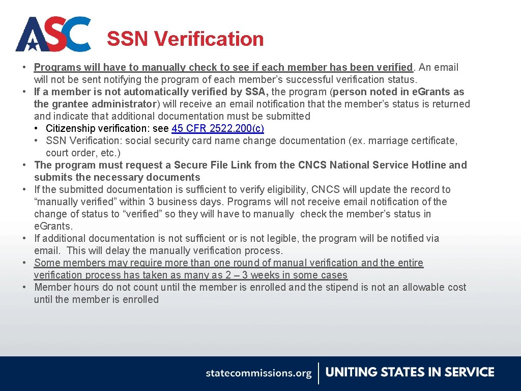 SSN Verification • Programs will have to manually check to see if each member