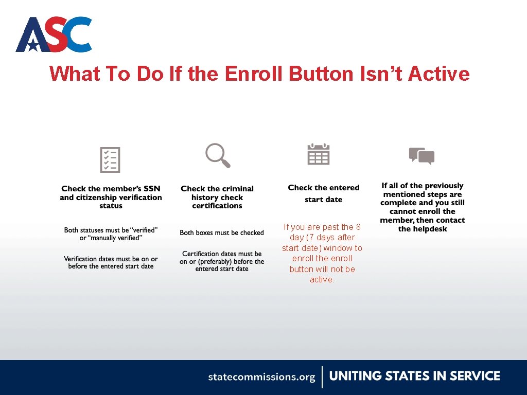 What To Do If the Enroll Button Isn’t Active If you are past the