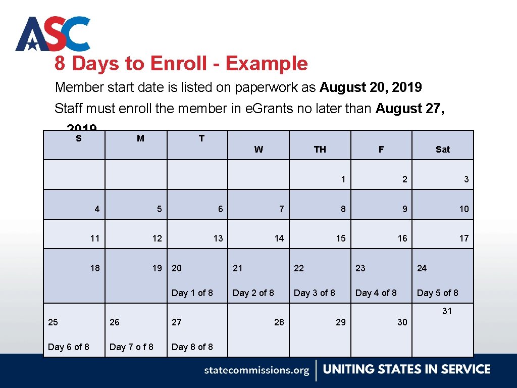 8 Days to Enroll - Example Member start date is listed on paperwork as