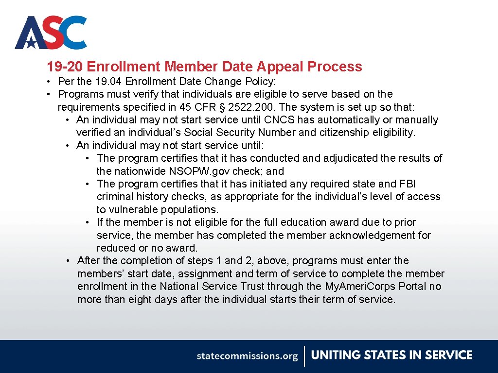 19 -20 Enrollment Member Date Appeal Process • Per the 19. 04 Enrollment Date