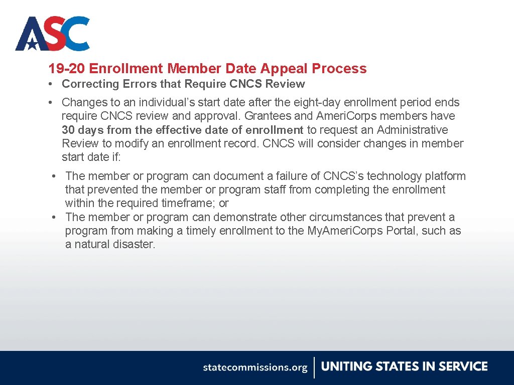 19 -20 Enrollment Member Date Appeal Process • Correcting Errors that Require CNCS Review
