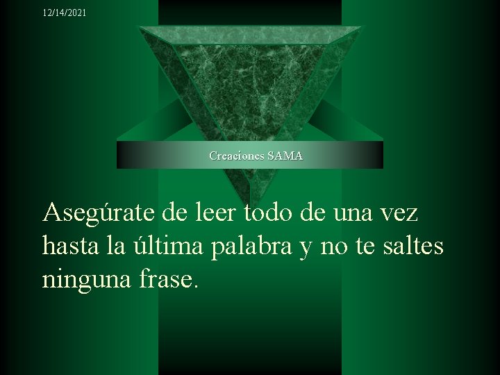 12/14/2021 Creaciones SAMA Asegúrate de leer todo de una vez hasta la última palabra