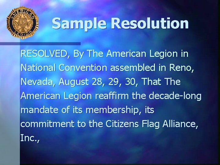 Sample Resolution RESOLVED, By The American Legion in National Convention assembled in Reno, Nevada,