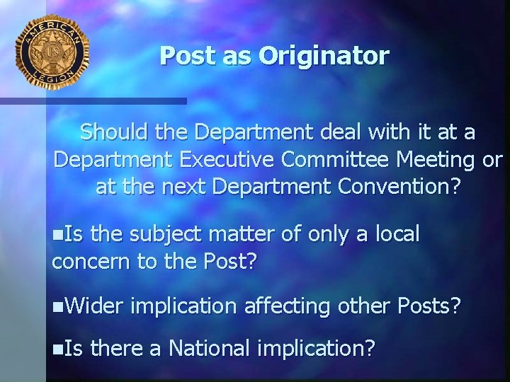 Post as Originator Should the Department deal with it at a Department Executive Committee