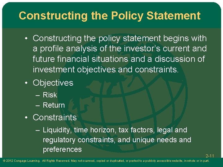 Constructing the Policy Statement • Constructing the policy statement begins with a profile analysis