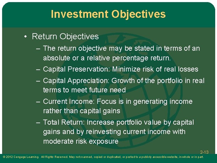 Investment Objectives • Return Objectives – The return objective may be stated in terms