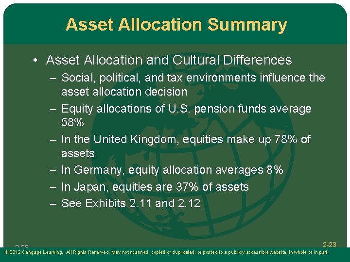 Asset Allocation Summary • Asset Allocation and Cultural Differences – Social, political, and tax