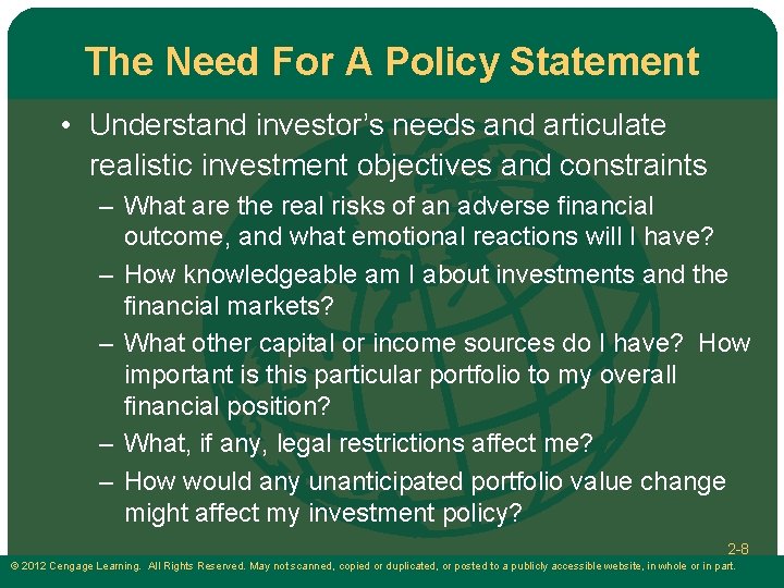 The Need For A Policy Statement • Understand investor’s needs and articulate realistic investment