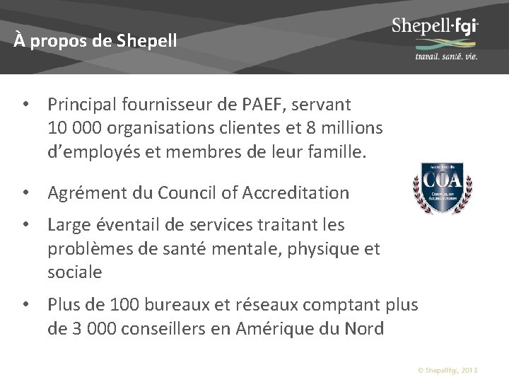 À propos de Shepell • Principal fournisseur de PAEF, servant 10 000 organisations clientes