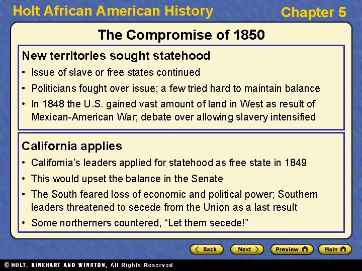 Holt African American History Chapter 5 The Compromise of 1850 New territories sought statehood