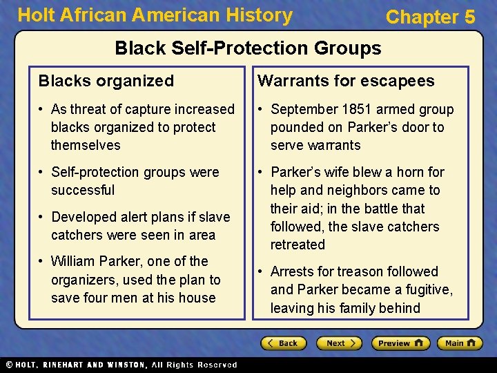 Holt African American History Chapter 5 Black Self-Protection Groups Blacks organized Warrants for escapees