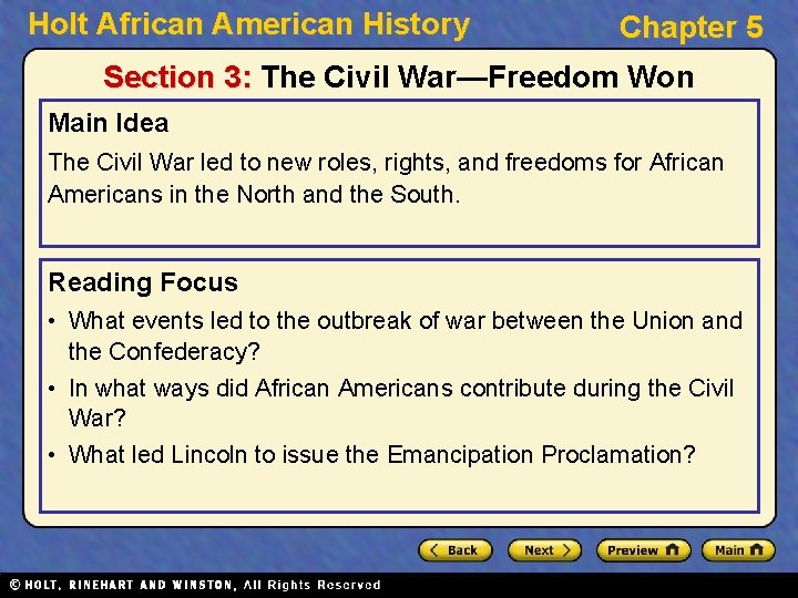 Holt African American History Chapter 5 Section 3: The Civil War—Freedom Won Main Idea