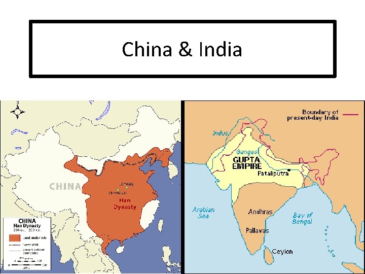 China & India 