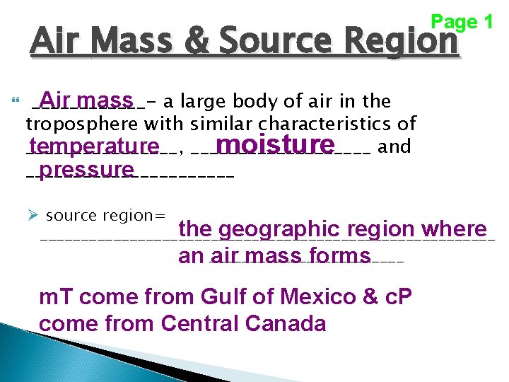 Page 1 Air Mass & Source Region ______Air mass a large body of air