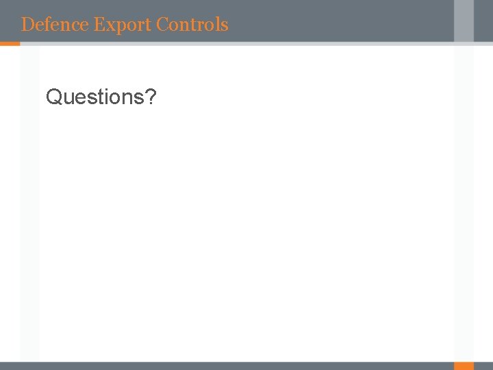 Defence Export Controls Questions? 