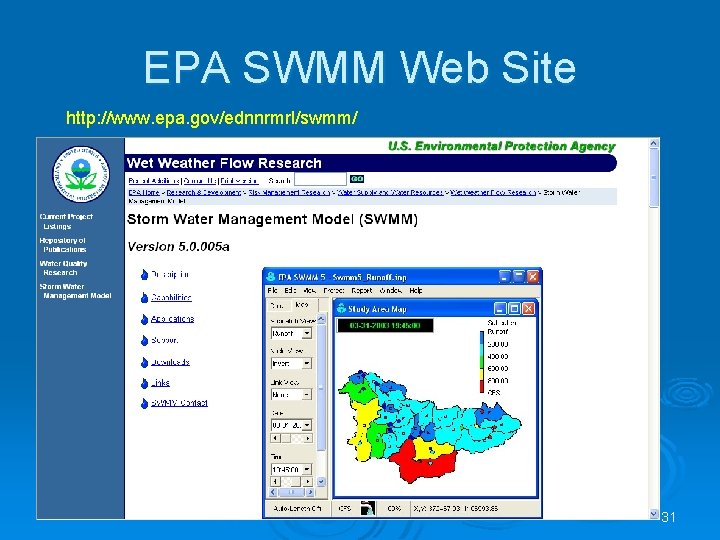 EPA SWMM Web Site http: //www. epa. gov/ednnrmrl/swmm/ 31 