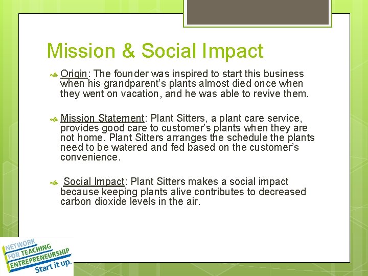 Mission & Social Impact Origin: The founder was inspired to start this business when