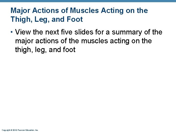 Major Actions of Muscles Acting on the Thigh, Leg, and Foot • View the