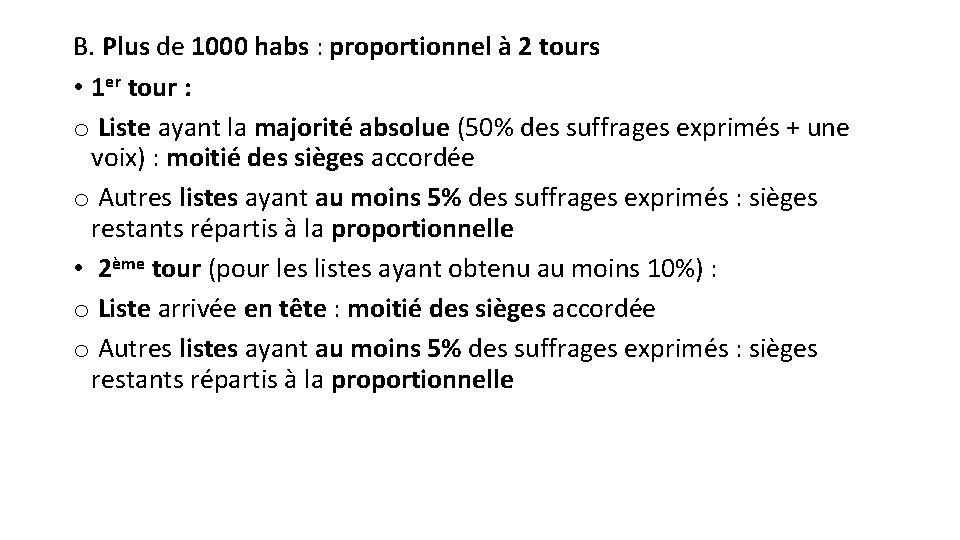 B. Plus de 1000 habs : proportionnel à 2 tours • 1 er tour